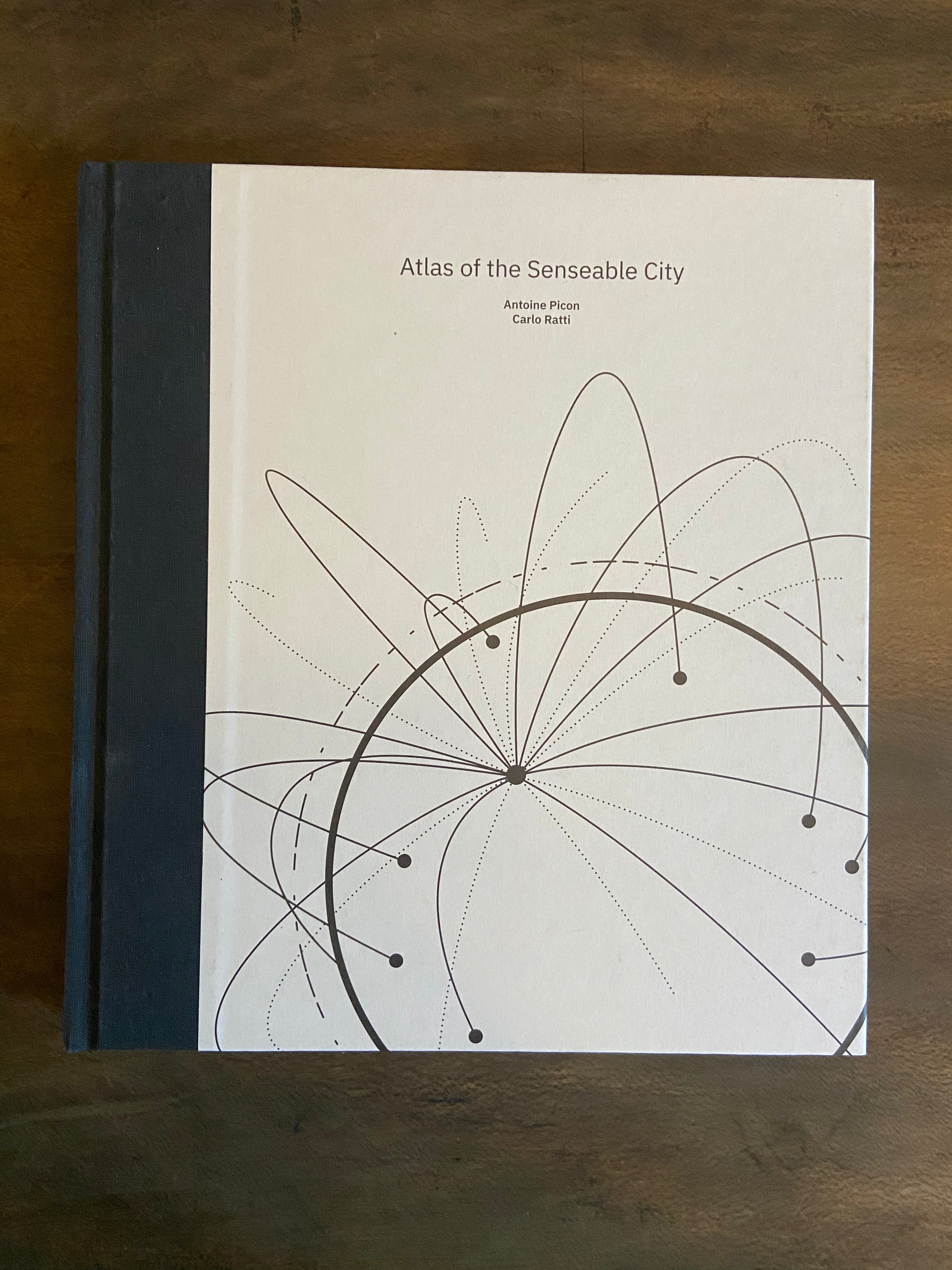 Atlas of the Senseable City | Antoine Picon & Carlo Ratti