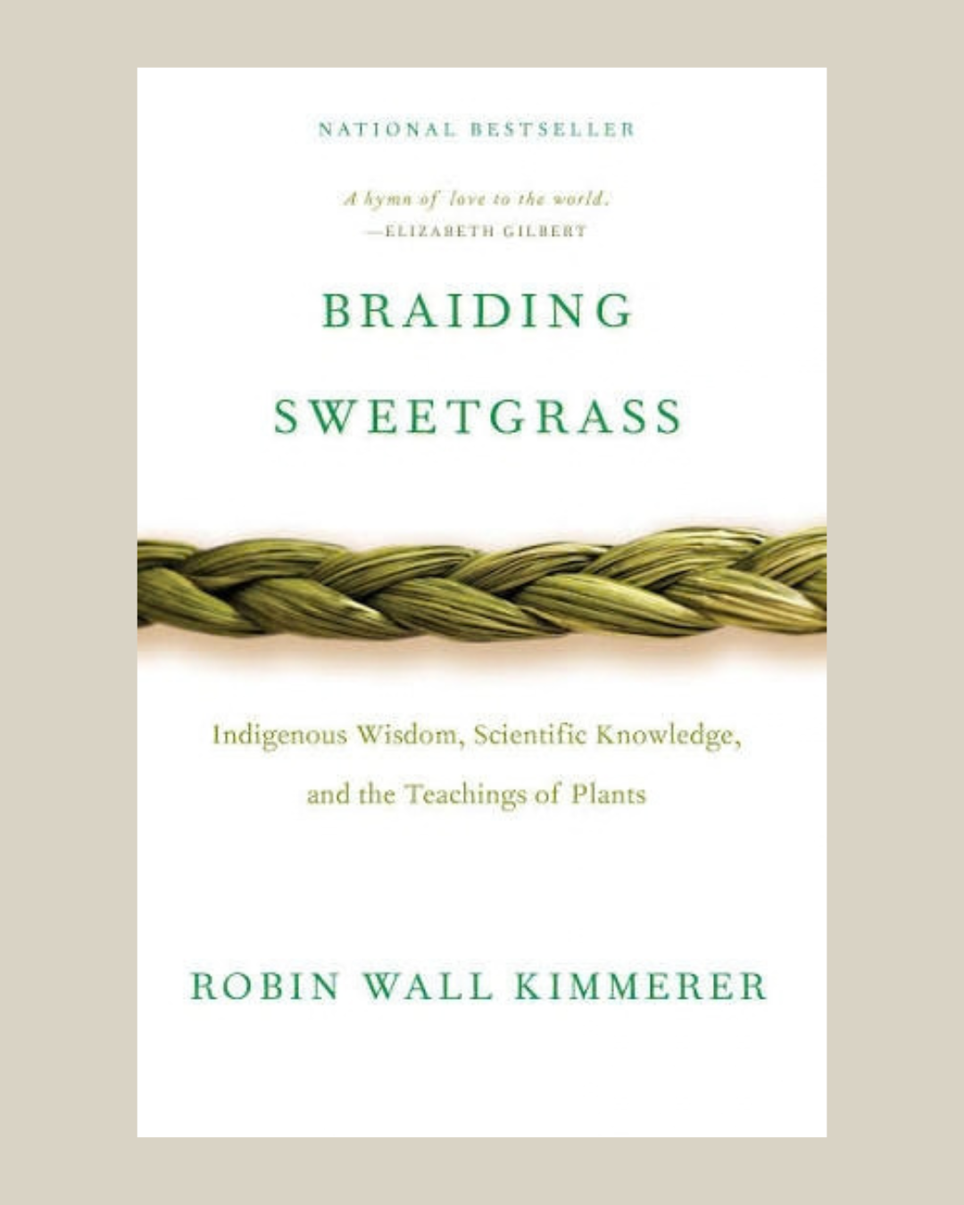 Braiding Sweetgrass | Robin Wall Kimmerer