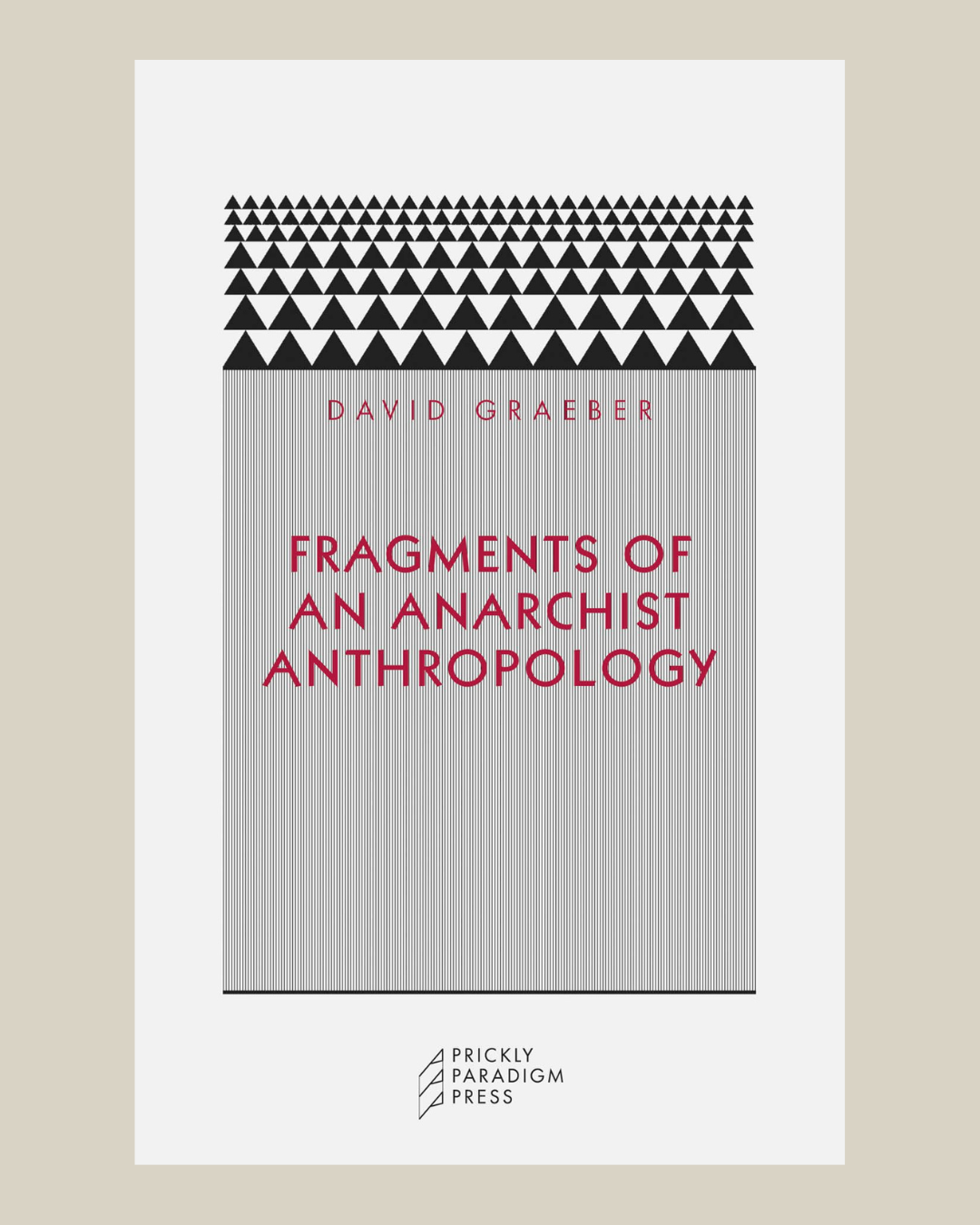 Fragments of an Anarchist Anthropology | David Graeber