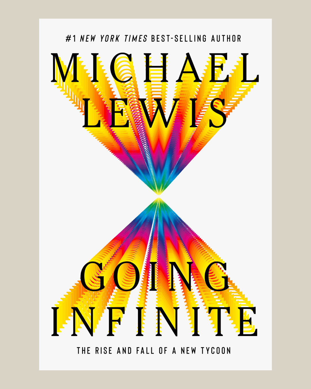 Going Infinite | Michael Lewis