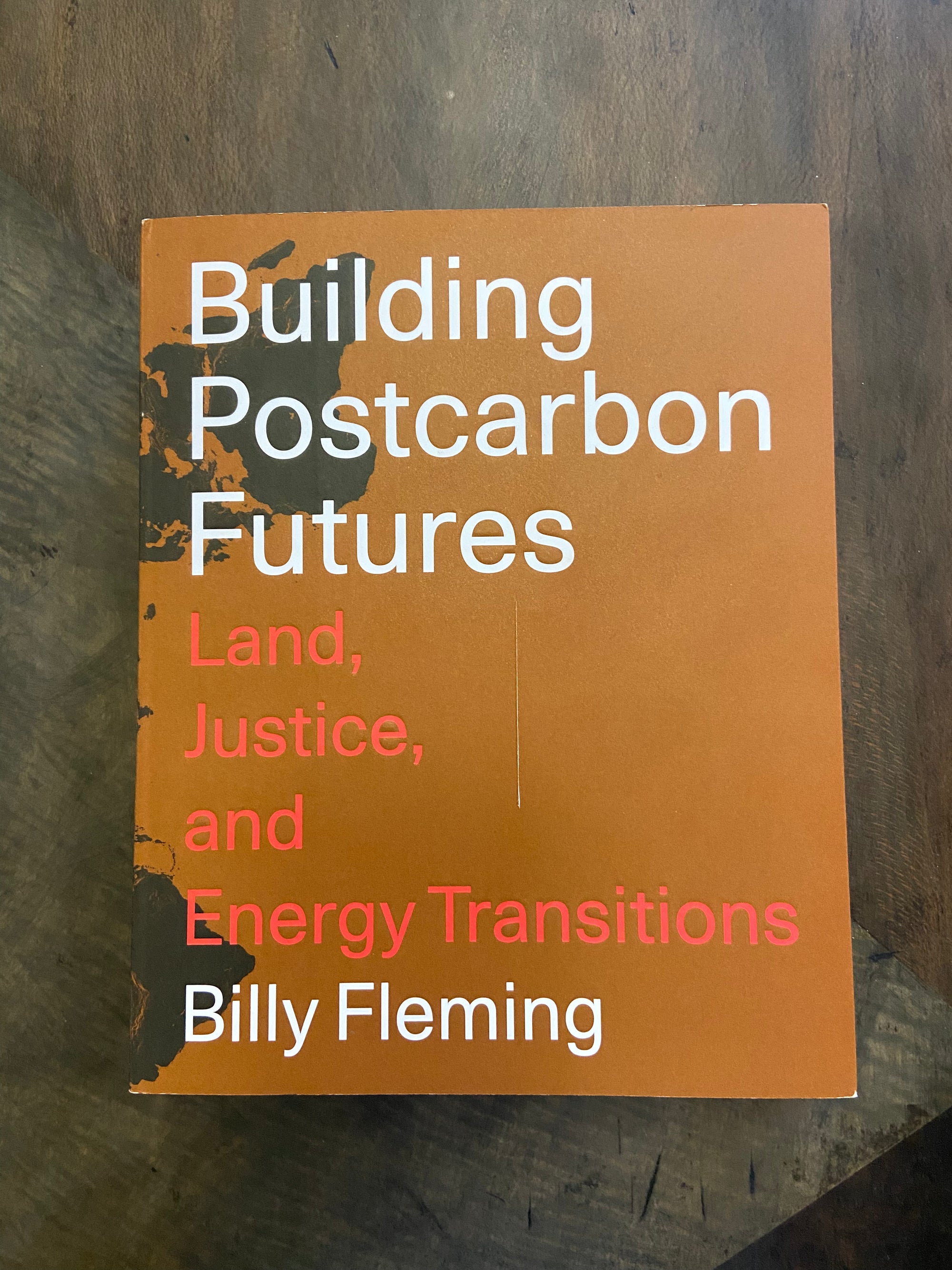 Building Postcarbon Futures | Billy Fleming