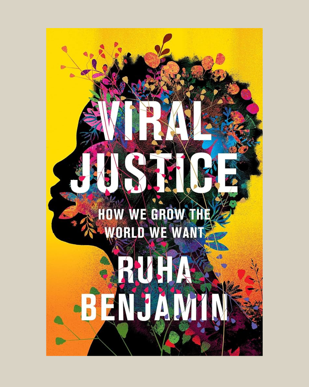 Viral Justice | Ruha Benjamin