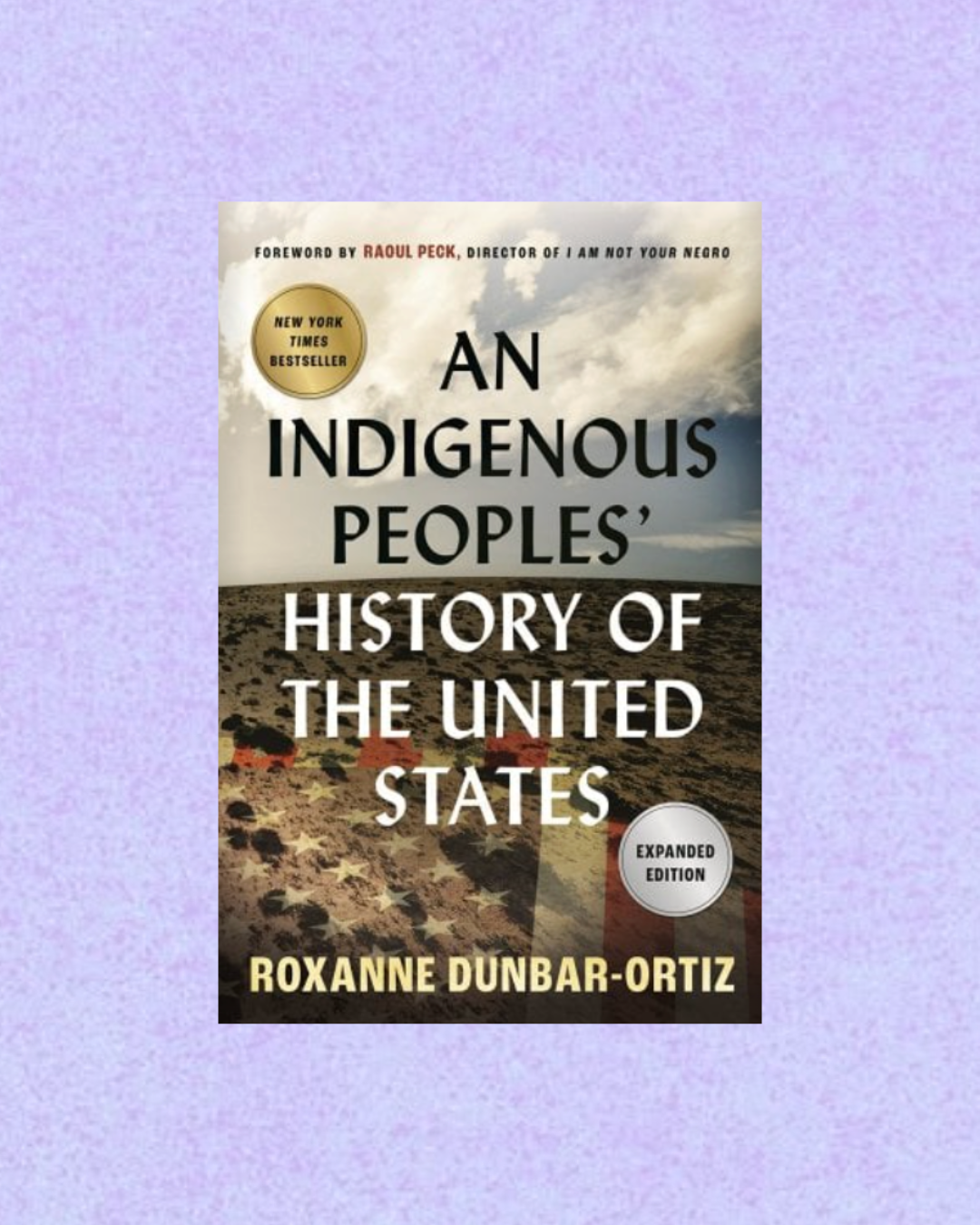 An Indigenous Peoples' History of the United States | Roxanne Dunbar-Ortiz