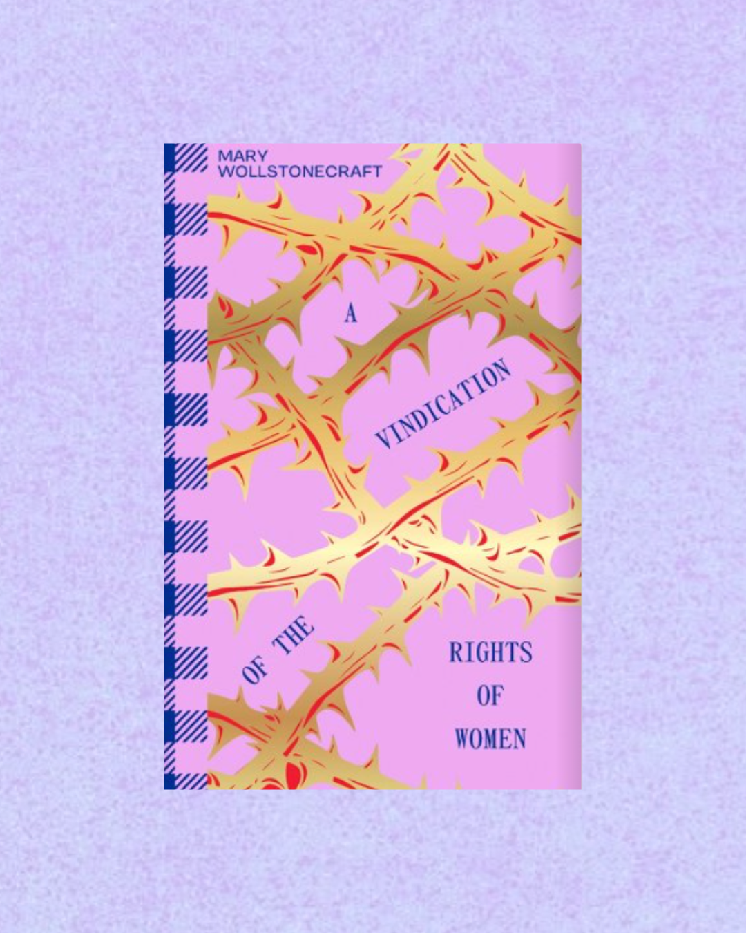 A Vindication of the Rights of Women | Mary Wollstonecraft
