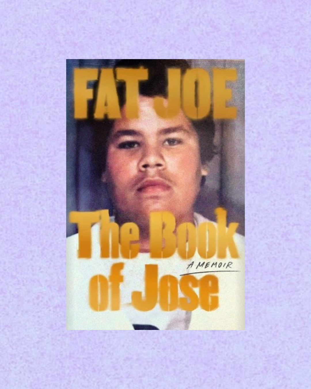The Book of Jose | Fat Joe