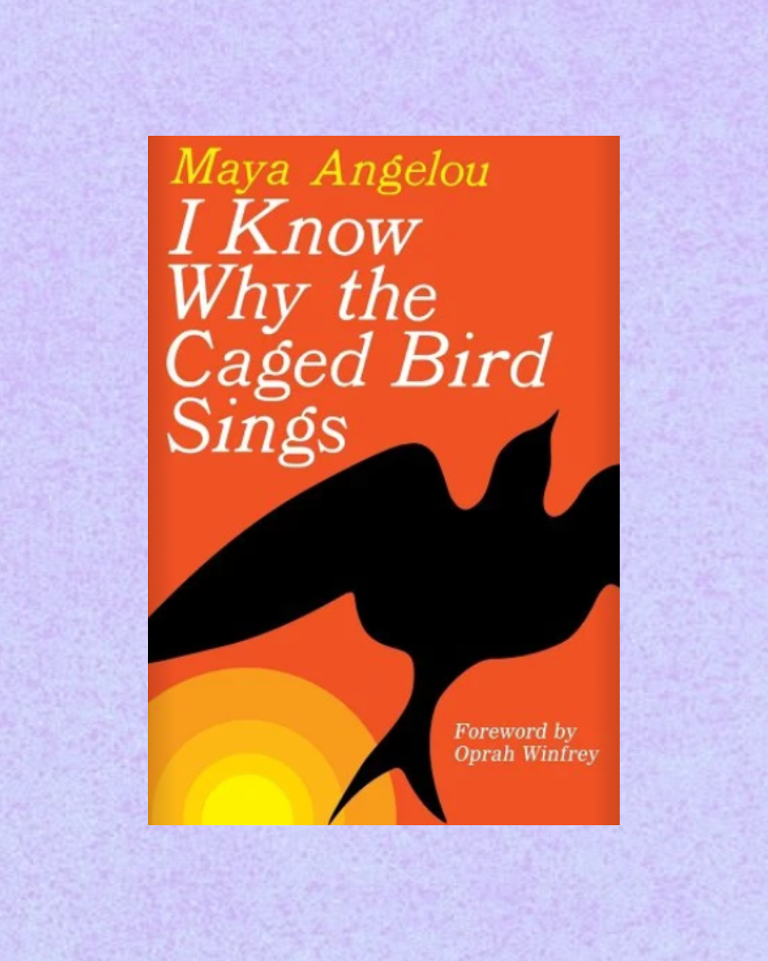 I Know Why The Caged Bird Sings | Maya Angelou