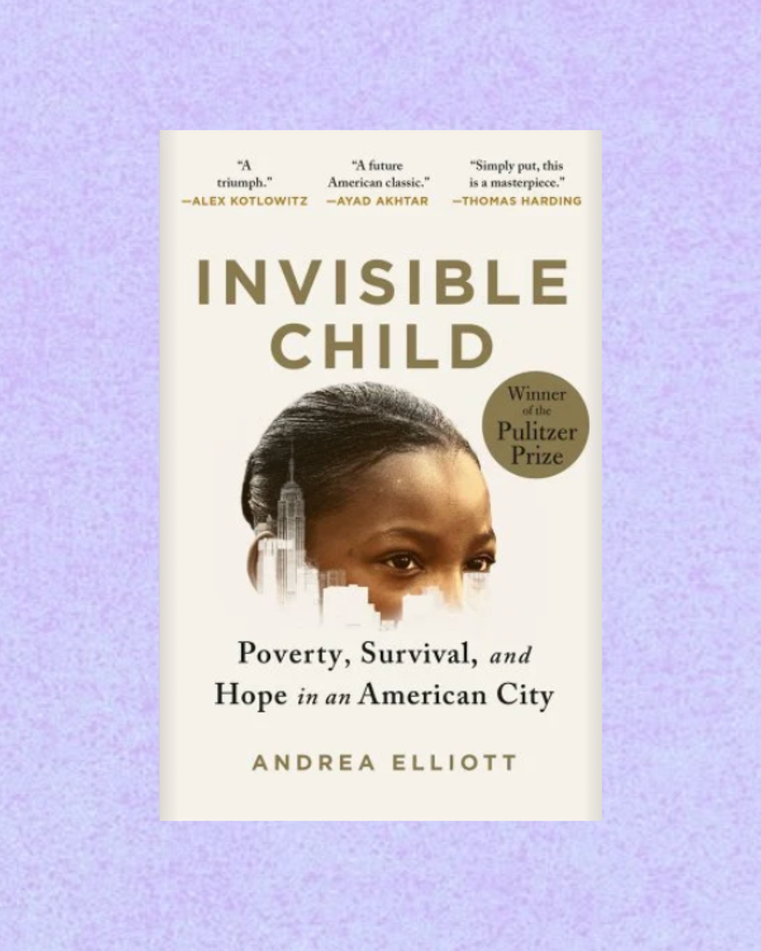 Invisible Child | Andrea Elliott