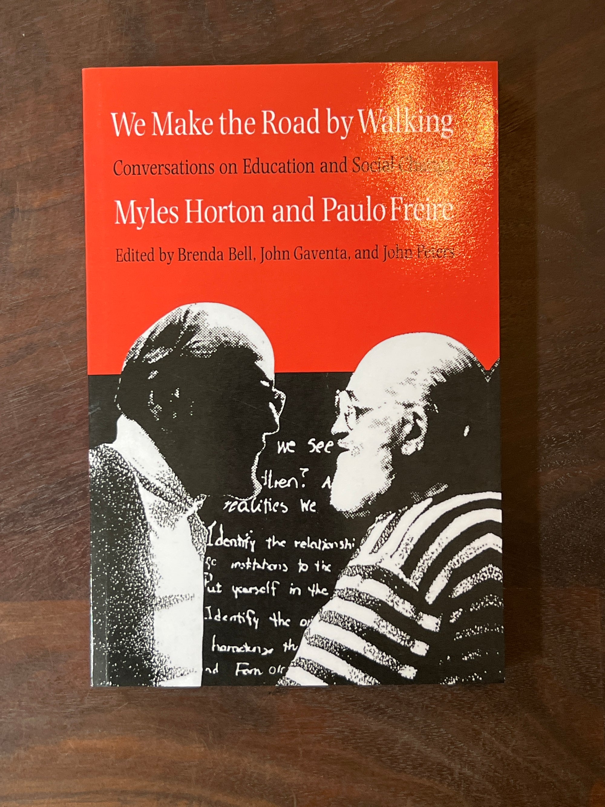 We Make the Road by Walking