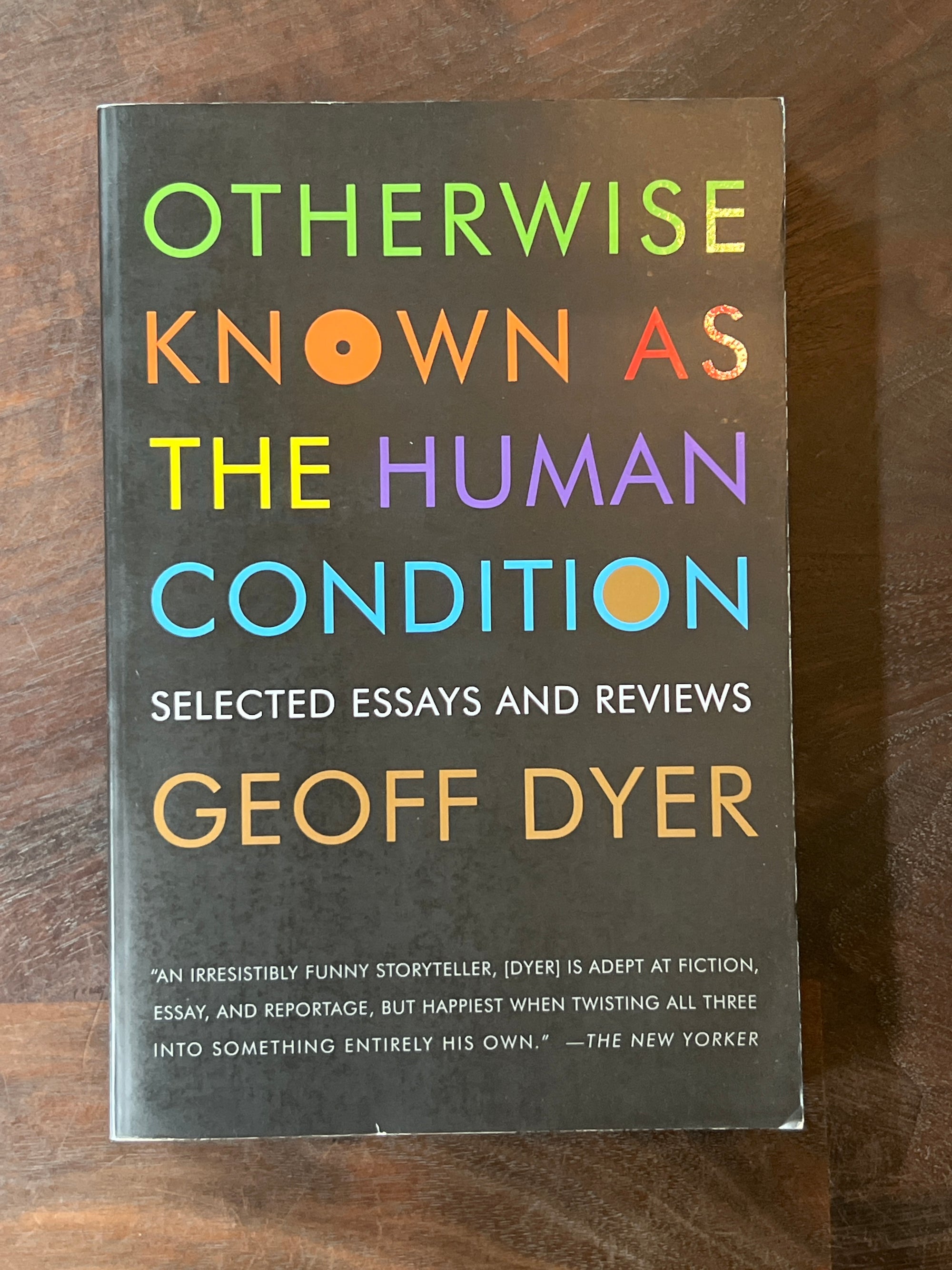 Otherwise Known As The Human Condition