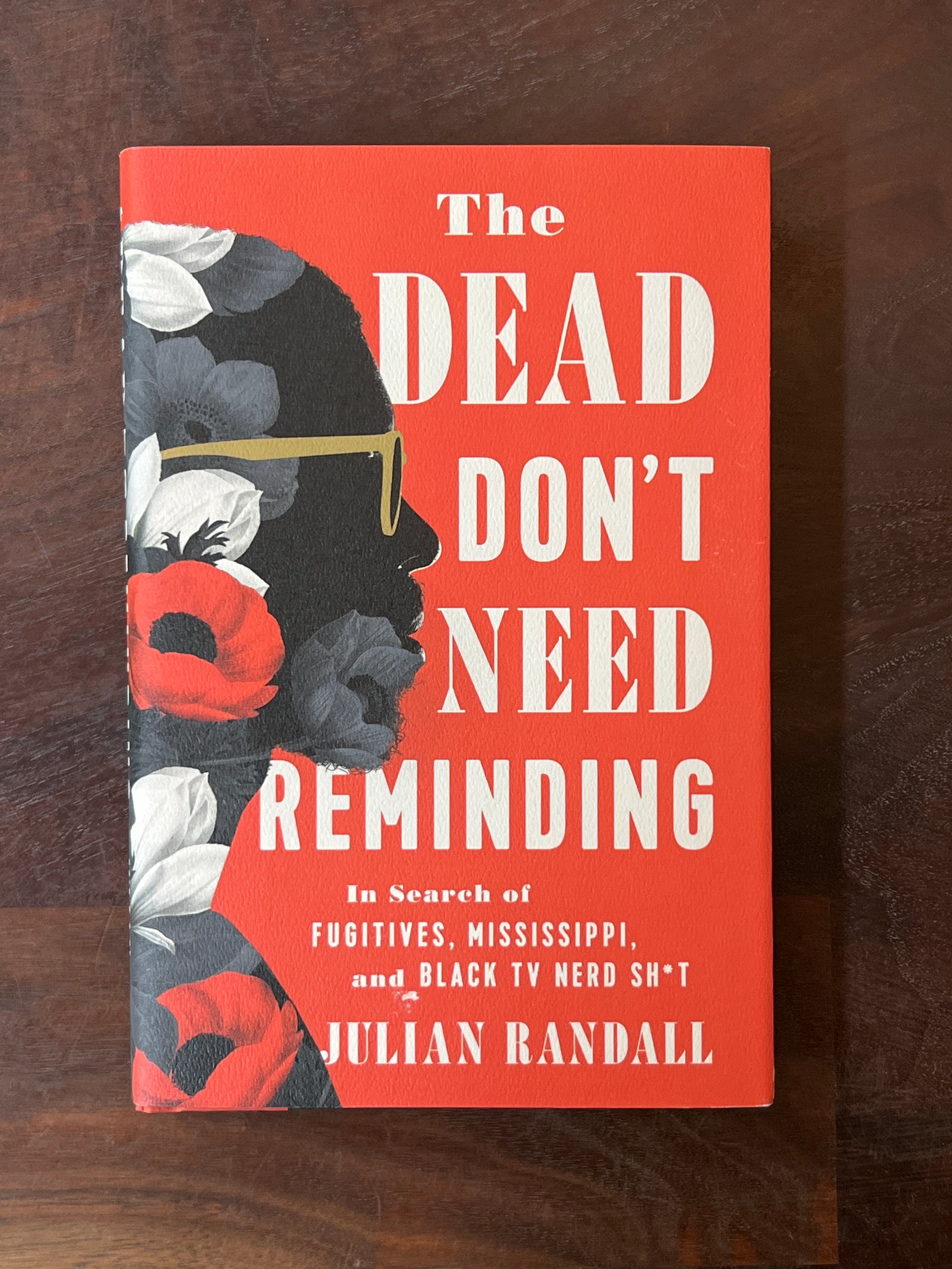 The Dead Don't Need Reminding