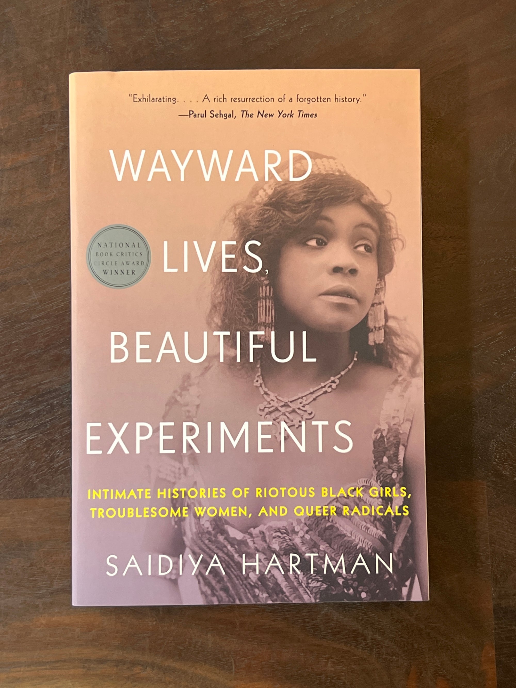 Wayward Lives, Beautiful Experiments